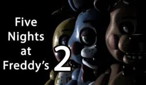 Five Nights At Freddy S 2