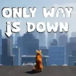 Only Way Is Down